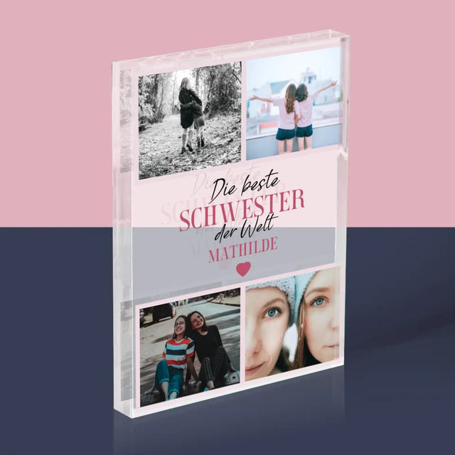 Fotocollage: Beste Schwester Der Welt - Acrylblock