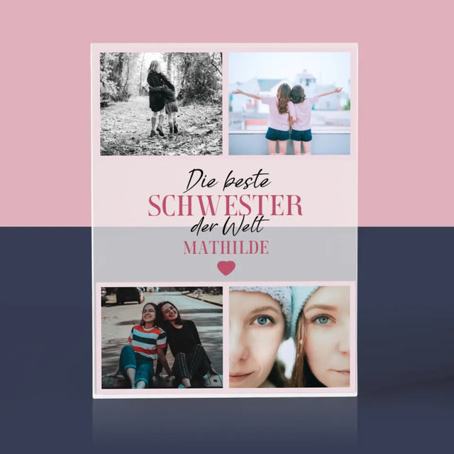 Fotocollage: Beste Schwester Der Welt - Acrylblock
