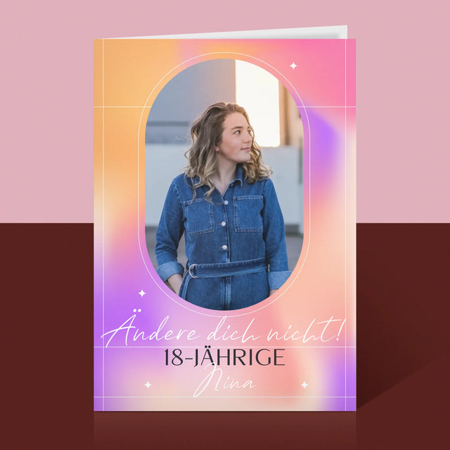 Foto Und Unterschrift: Ändere Dich Nicht - Glückwunschkarte