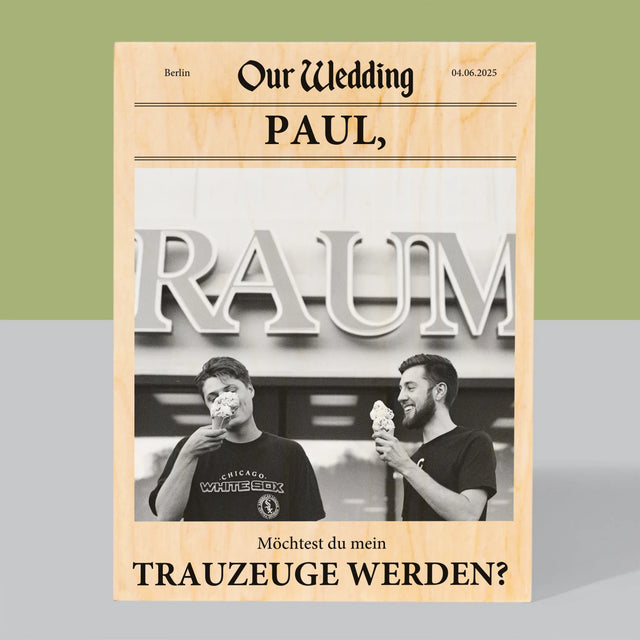 Foto Und Unterschrift: Our Wedding Trauzeuge - Druck Auf Holz