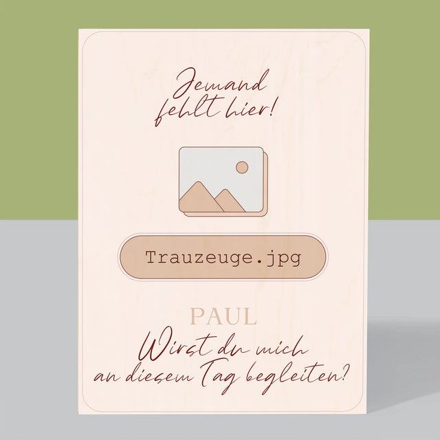 Name Und Unterschrift: Jemand Fehlt - Trauzeuge - Druck Auf Holz