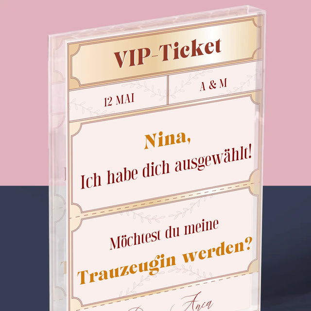 Name Und Unterschrift: Vip-Ticket- Trauzeugin - Acrylblock