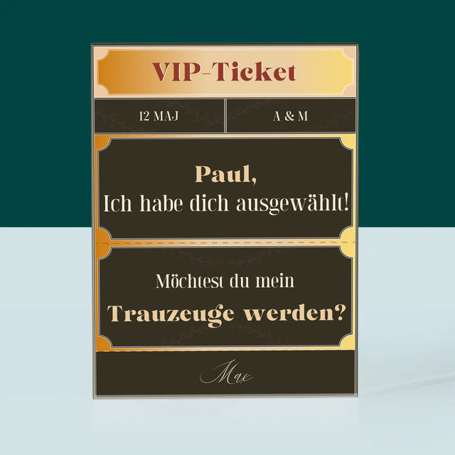 Name Und Unterschrift: Vip-Ticket- Trauzeuge - Acrylblock