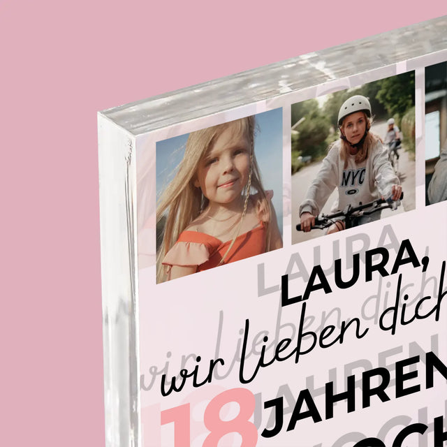 Fotocollage: Wir Lieben Dich Seit 18 Jahren - Acrylblock