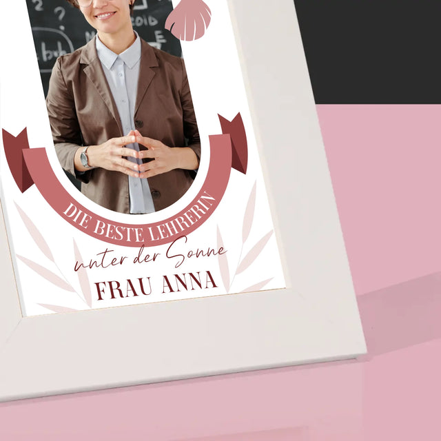 Foto Und Unterschrift: Die Beste Lehrerin Unter Der Sonne - Bilderrahmen