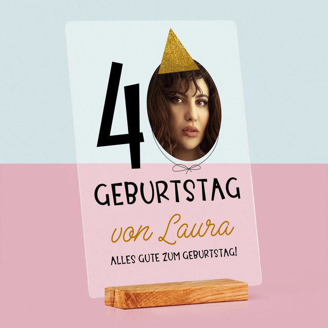 Foto Und Unterschrift: 40. Geburtstag Mütze - Druck Auf Acrylglas