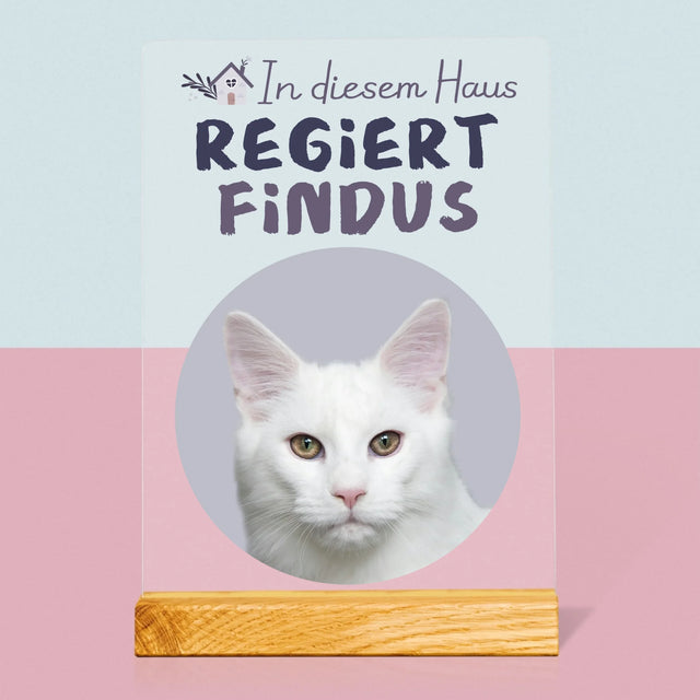 Foto Und Unterschrift: Dieses Haus Wird Vom Haustier Regiert - Druck Auf Acrylglas