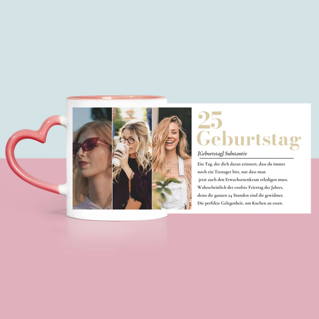 Fotocollage: 25. Geburtstag Definition - Tasse