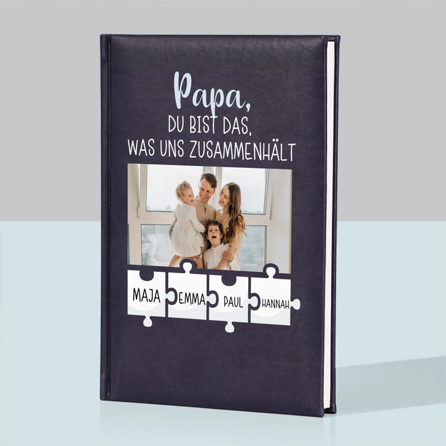 Foto Und Unterschrift: Papa, Du Bist Das, Was Uns Zusammenhält - Notizbuch