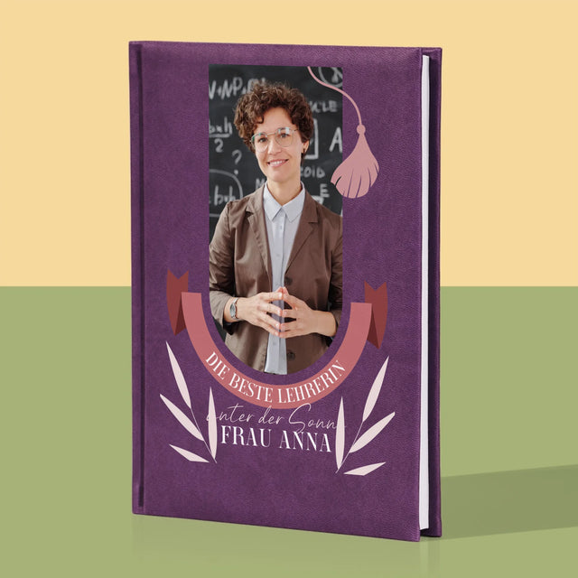 Foto Und Unterschrift: Die Beste Lehrerin Unter Der Sonne - Notizbuch