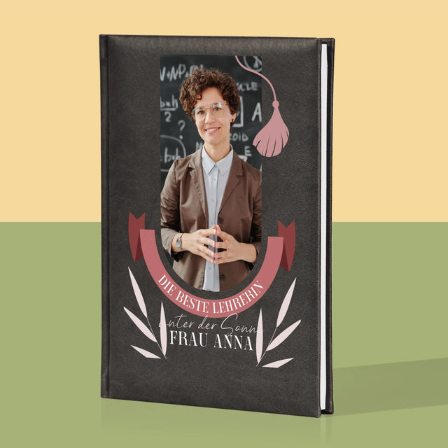 Foto Und Unterschrift: Die Beste Lehrerin Unter Der Sonne - Notizbuch