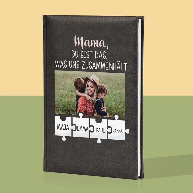 Foto Und Unterschrift: Mama, Du Bist Das, Was Uns Zusammenhält - Notizbuch