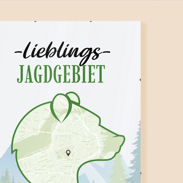 Ihr Standort: Lieblings Jagdgebiet - Poster