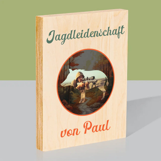 Foto Und Unterschrift: Jagdleidenschaft - Druck Auf Holz