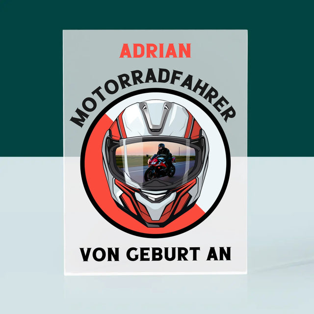 Foto Und Unterschrift: Motorradfahrer Von Geburt An - Druck Auf Acrylglas