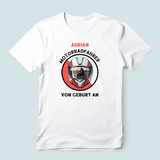 Foto Und Unterschrift: Motorradfahrer Von Geburt An - T-Shirt Für Herren