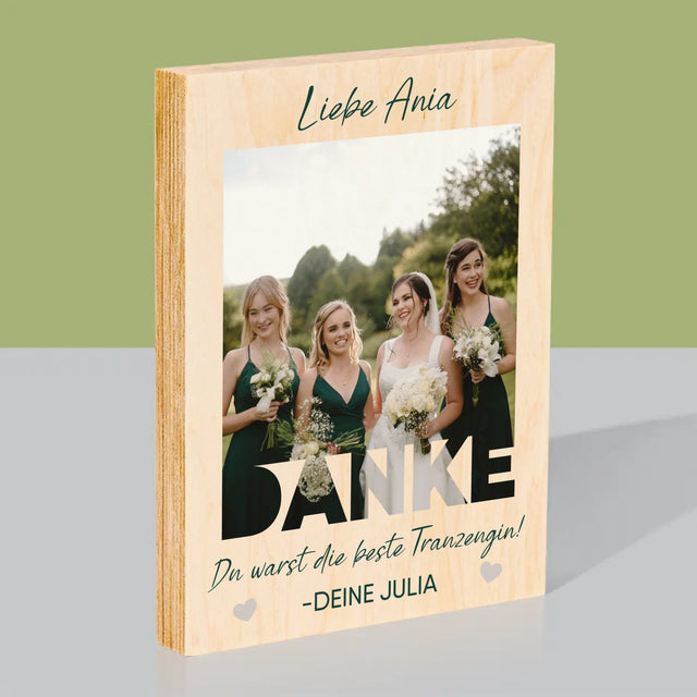 Foto Und Unterschrift: Du Warst Die Beste Trauzeugin - Druck Auf Holz