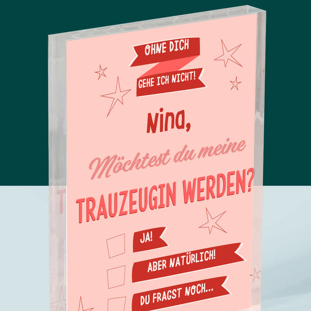 Name Und Unterschrift: Ohne Dich Gehe Ich Nicht - Acrylblock