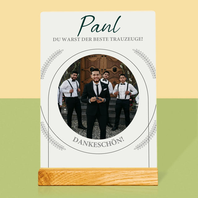 Foto Und Unterschrift: Du Warst Der Beste Trauzeuge - Druck Auf Acrylglas