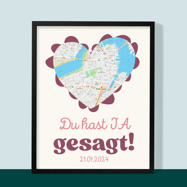 Ihr Standort: Ihr Standort: Du Hast Ja Gesagt! - Druck Mit Rahmen 30X40