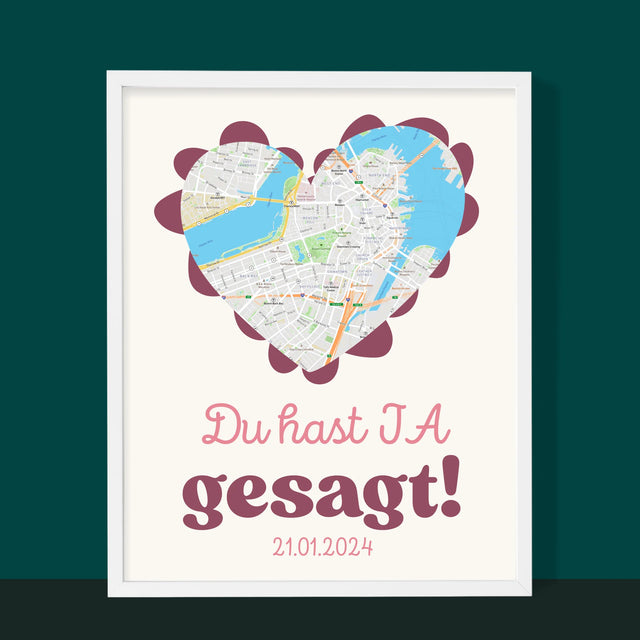 Ihr Standort: Ihr Standort: Du Hast Ja Gesagt! - Druck Mit Rahmen 30X40