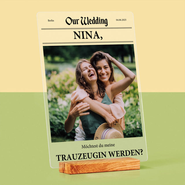 Foto Und Unterschrift: Our Wedding Trauzeugin - Druck Auf Acrylglas