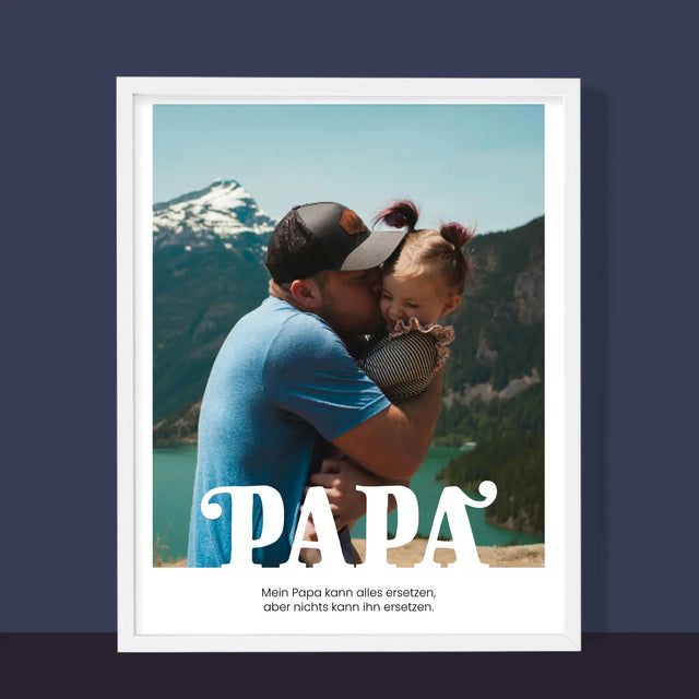 Foto Und Unterschrift: Unersetzlicher Papa Widmung - Druck Mit Rahmen 30X40