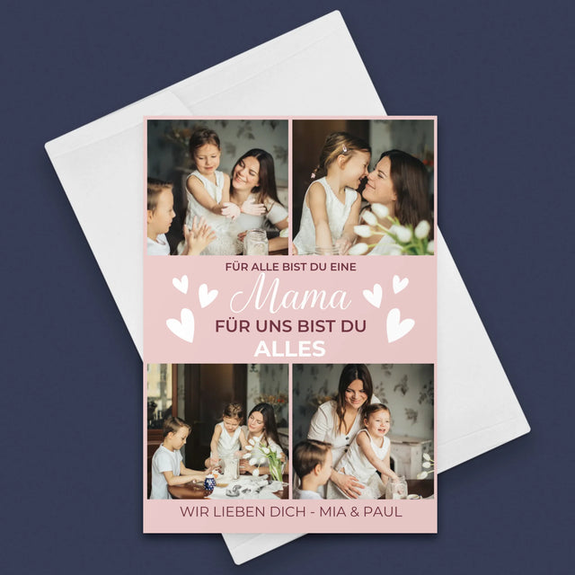 Fotocollage: Mama Du Bist Alles - Glückwunschkarte