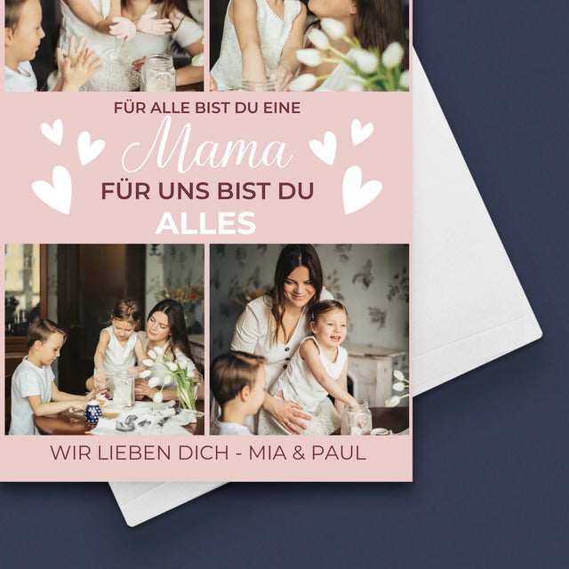 Fotocollage: Mama Du Bist Alles - Glückwunschkarte