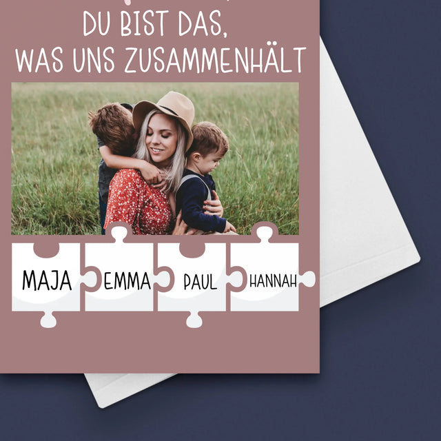 Foto Und Unterschrift: Mama, Du Bist Das, Was Uns Zusammenhält - Glückwunschkarte
