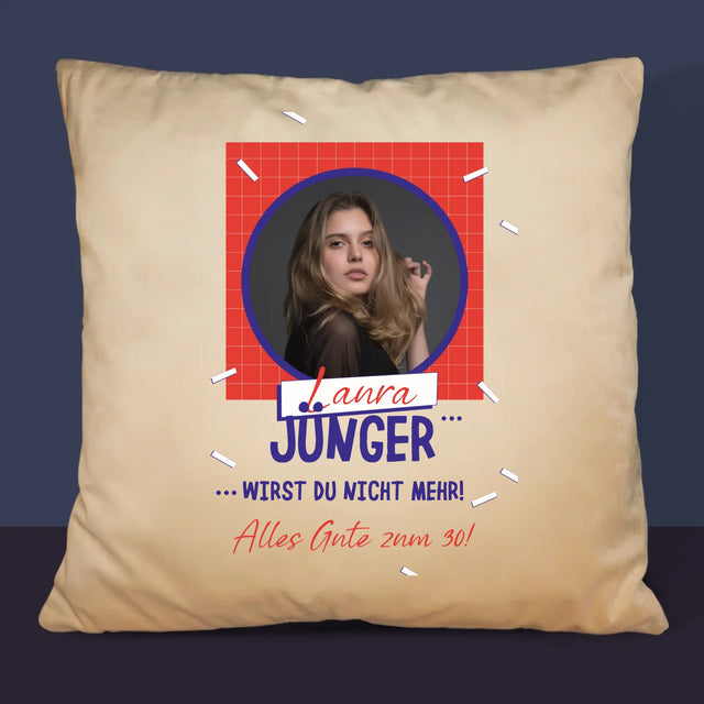 Foto Und Unterschrift: Du Wirst Nicht Jünger - Kissen