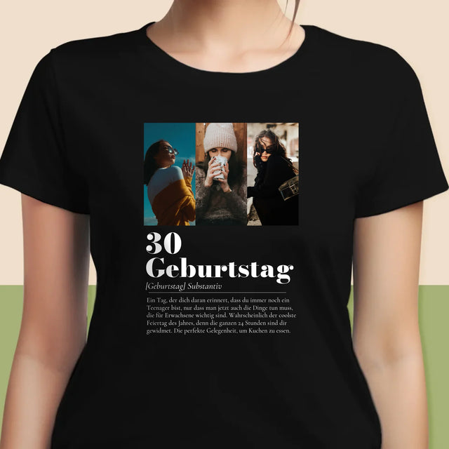 Fotocollage: 30. Geburtstag - Definition - T-Shirt Für Damen