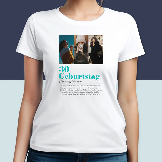 Fotocollage: 30. Geburtstag - Definition - T-Shirt Für Damen