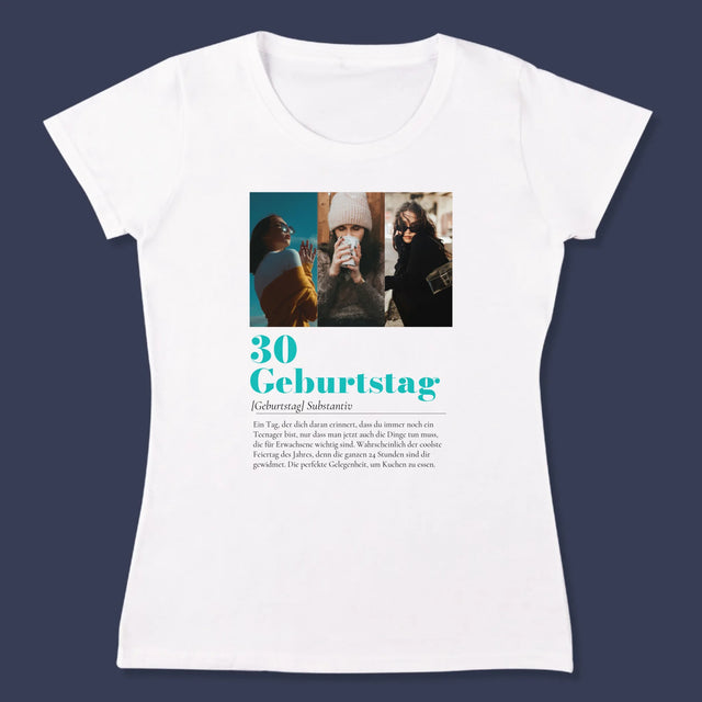 Fotocollage: 30. Geburtstag - Definition - T-Shirt Für Damen