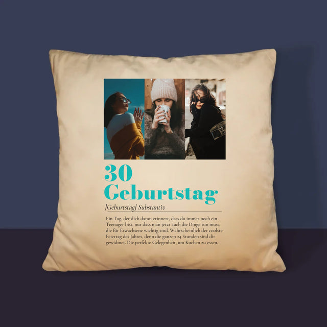Fotocollage: 30. Geburtstag - Definition - Kissen