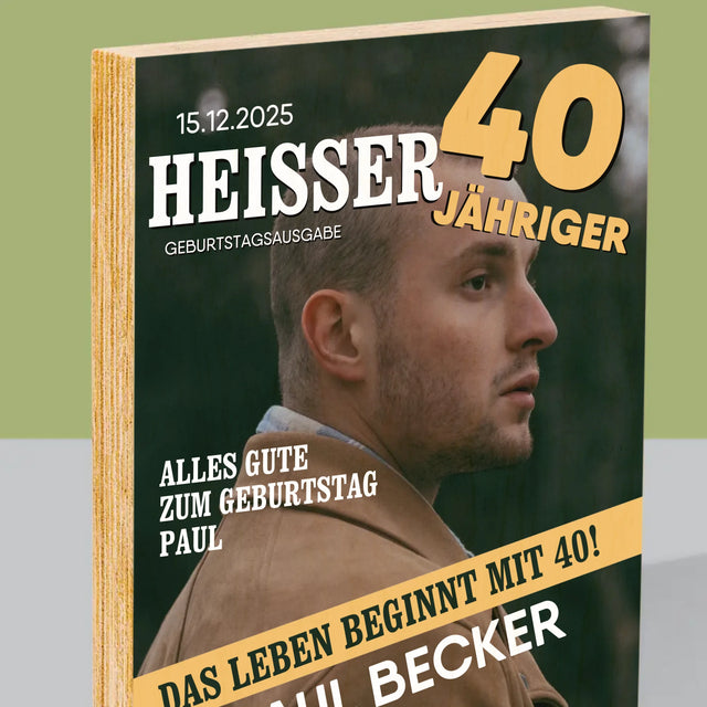Magazin-Cover: Heißer 40-Jähriger - Druck Auf Holz