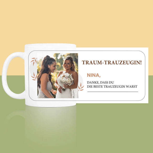 Foto Und Unterschrift: Traumtrauzeugin - Tasse