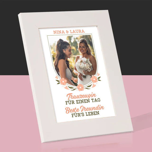 Foto Und Unterschrift: Trauzeugin Für Einen Tag - Bilderrahmen