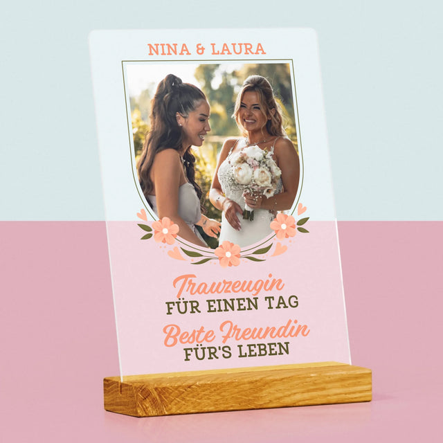 Foto Und Unterschrift: Trauzeugin Für Einen Tag - Druck Auf Acrylglas