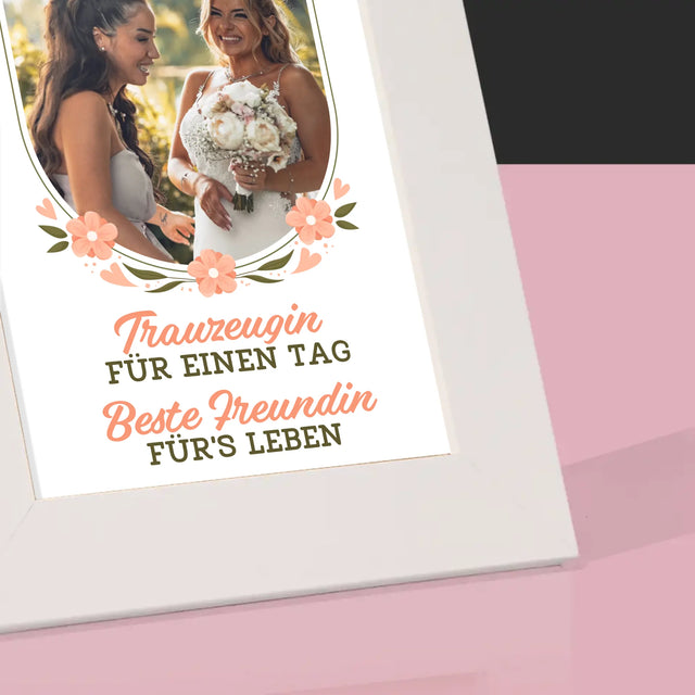 Foto Und Unterschrift: Trauzeugin Für Einen Tag - Bilderrahmen