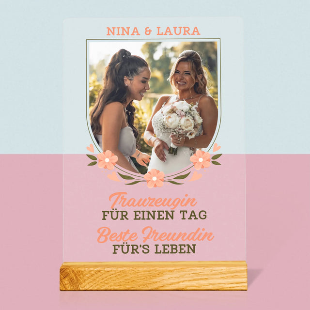 Foto Und Unterschrift: Trauzeugin Für Einen Tag - Druck Auf Acrylglas
