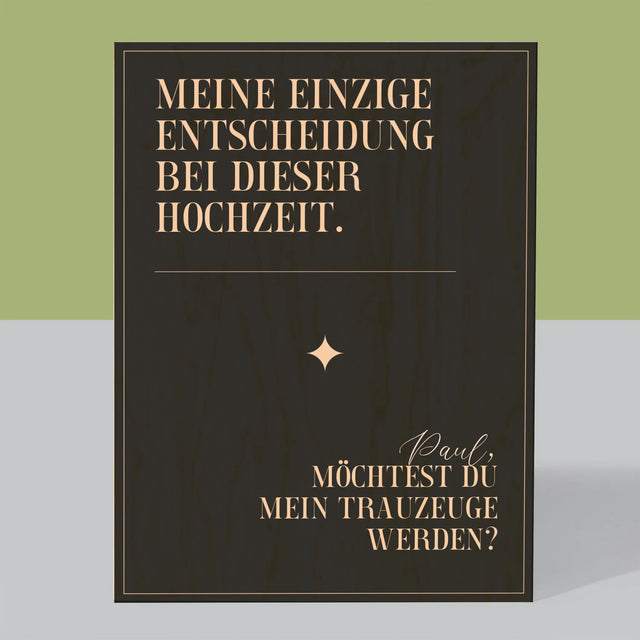 Name Und Unterschrift: Meine Einzige Entscheidung - Druck Auf Holz