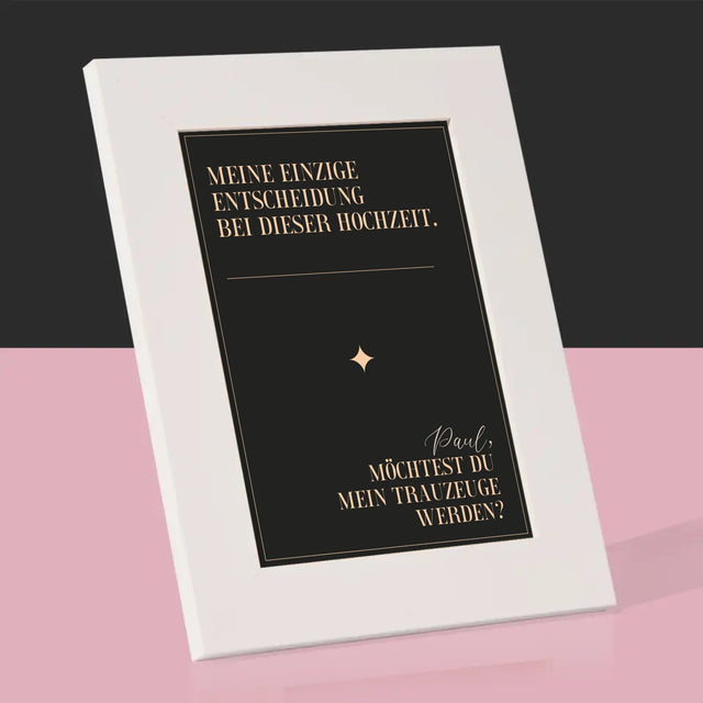 Name Und Unterschrift: Meine Einzige Entscheidung - Bilderrahmen