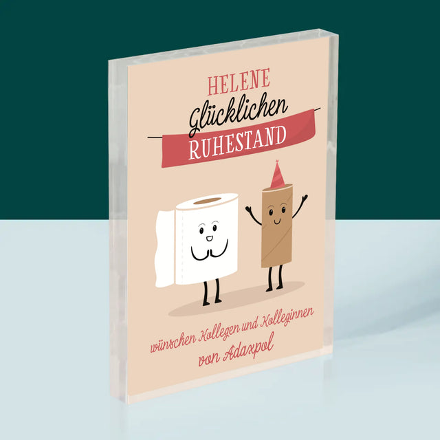 Name Und Unterschrift: Glücklichen Ruhestand - Acrylblock