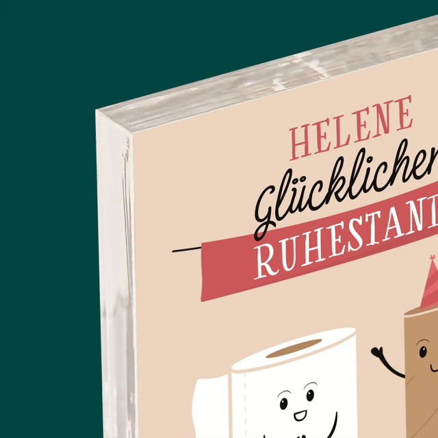 Name Und Unterschrift: Glücklichen Ruhestand - Acrylblock