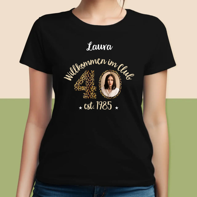 Foto Und Unterschrift: Willkommen Im Club Der 40-Jährigen - T-Shirt Für Damen