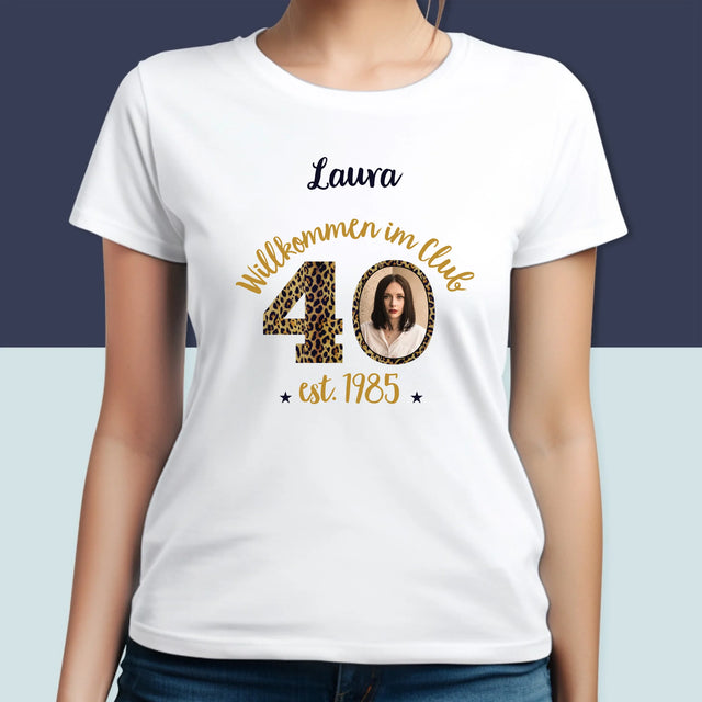 Foto Und Unterschrift: Willkommen Im Club Der 40-Jährigen - T-Shirt Für Damen