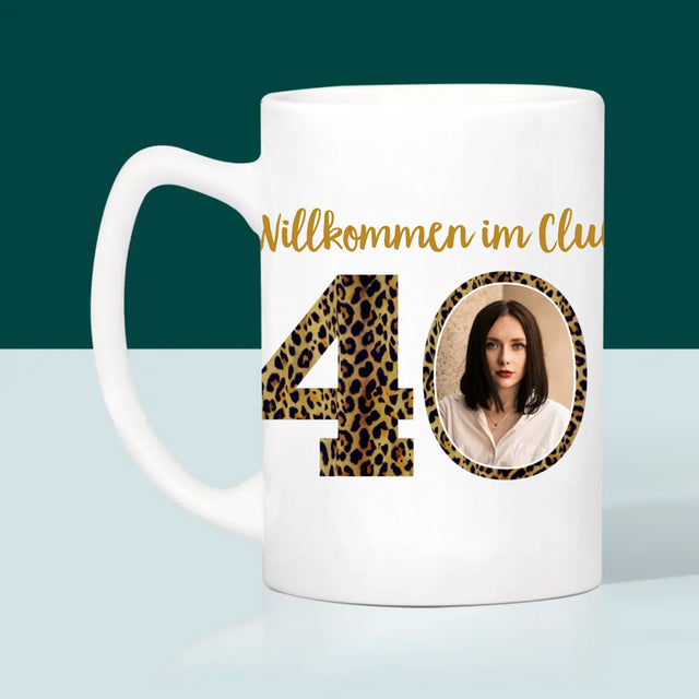 Foto Und Unterschrift: Willkommen Im Club Der 40-Jährigen - Tasse