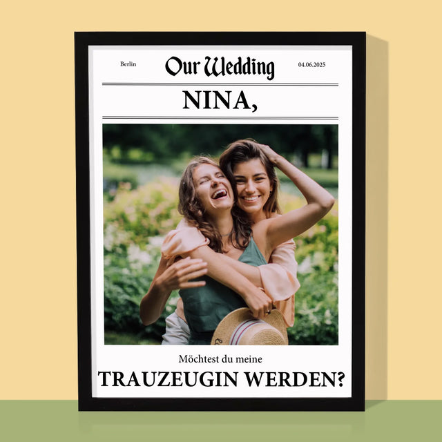 Foto Und Unterschrift: Our Wedding Trauzeugin - Druck Mit Rahmen 30X40