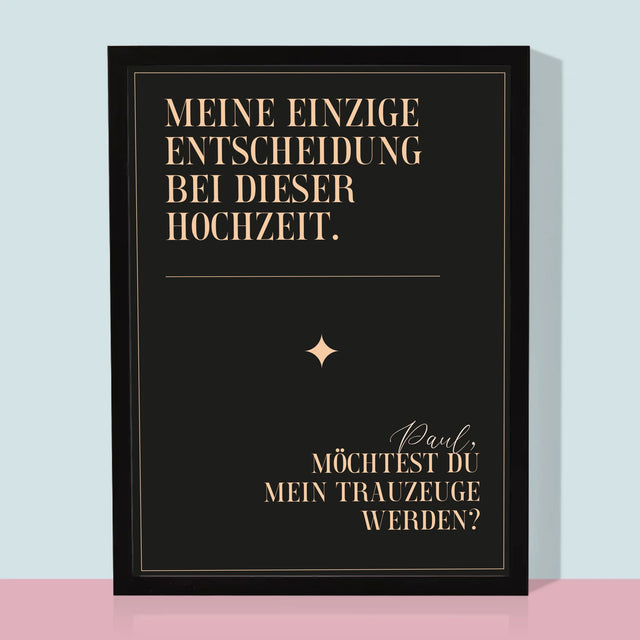 Name Und Unterschrift: Meine Einzige Entscheidung - Druck Mit Rahmen 30X40